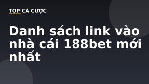 Danh sách link vào cmd368 mới nhất